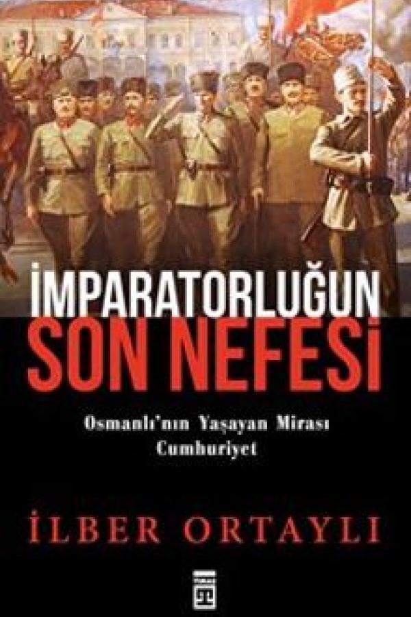 İmparatorluğun Son Nefesi Osmanlı'nın Yaşayan Mirası Cumhuriyet kapak görseli