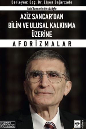 Aziz Sancar'dan Bilim ve Ulusal Kalkınma Üzerine Aforizmalar kapağı