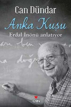 Anka Kuşu Erdal İnönü Anlatıyor kapağı