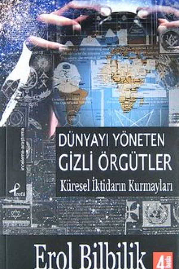 Dünyayı Yöneten Gizli Örgütler CFR-Bilderberg-Trilateral baskı kapağı