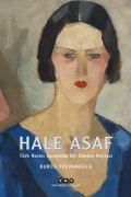 Hale Asaf – Türk Resim Sanatında Bir Dönüm Noktası kapağı