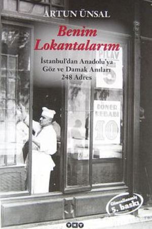 Benim Lokantalarım İstanbul'dan Anadolu'ya Göz ve Damak Anıları 232 Adres kapağı