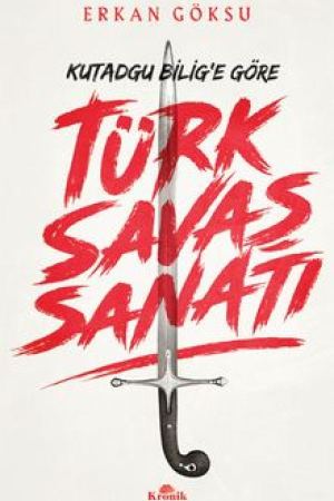 Türk Savaş Sanatı / Kutadgu Bilig'e Göre kapağı