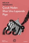Çocuk Neden Mısır Unu Lapasında Pişer kapağı