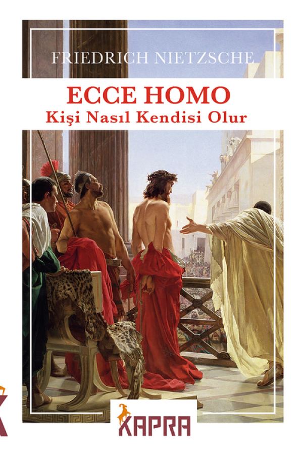 Ecce Homo - Kişi Nasıl Kendisi Olur kapağı