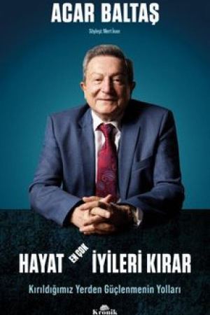 Hayat En Çok İyileri Kırar Kırıldığımız Yerden Güçlenmenin Yolları kapağı