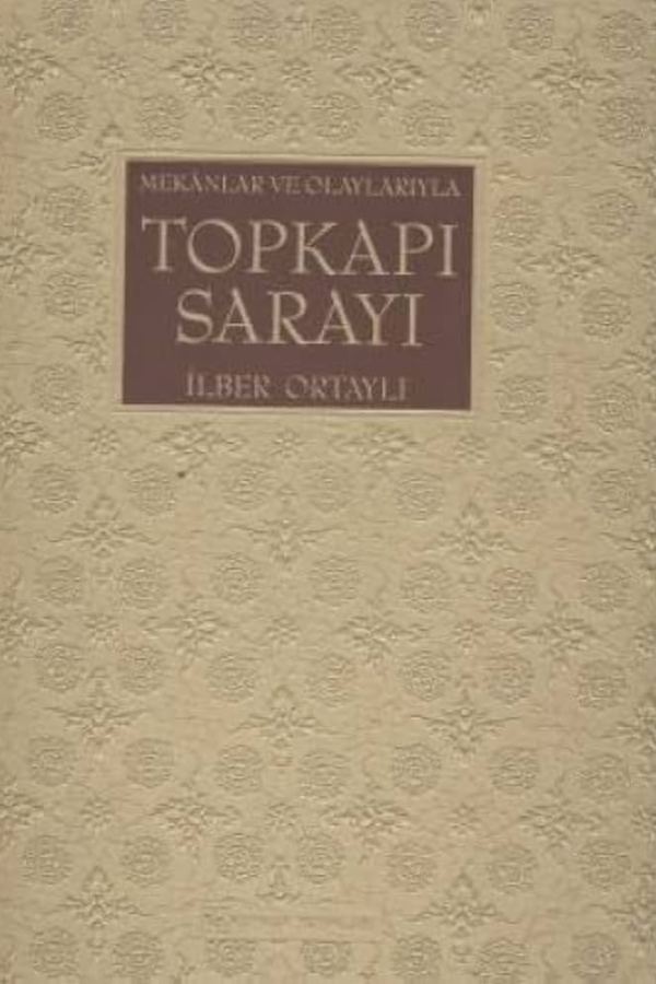 Mekanlar ve Olaylarıyla Topkapı Sarayı kapak görseli