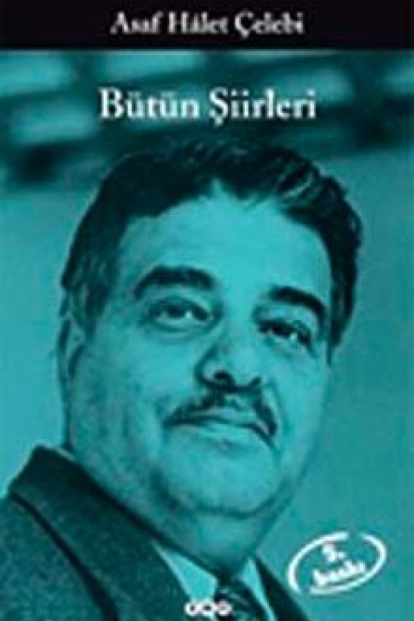 Bütün Şiirleri / Asaf Halet Çelebi baskı kapağı