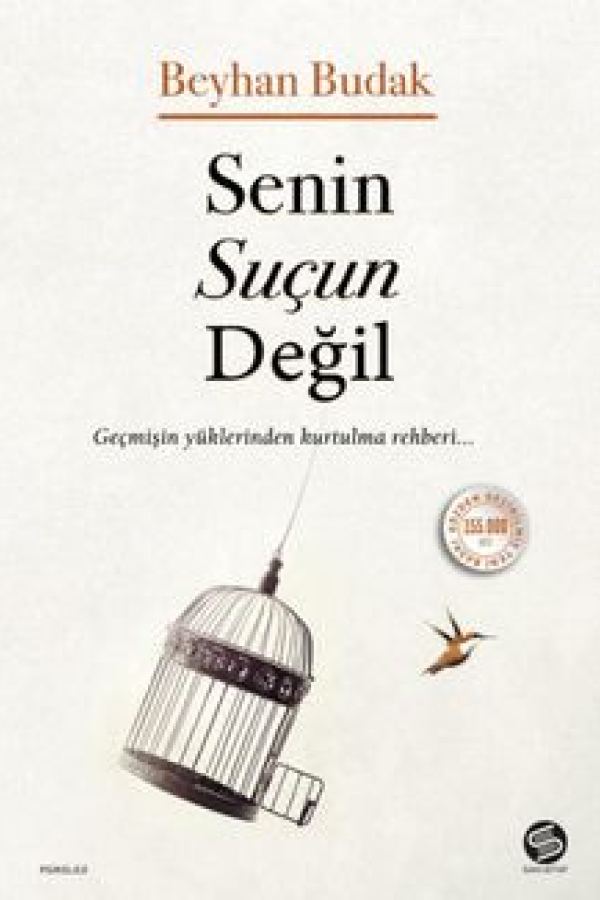 Senin Suçun Değil Geçmişin Yüklerinden Kurtulma Rehberi baskı kapağı