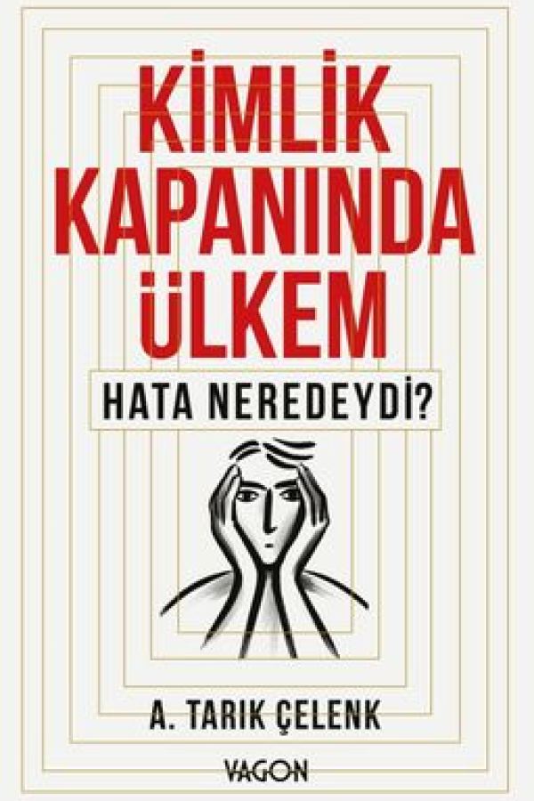Kimlik Kapanında Ülkem Hata Neredeydi? baskı kapağı