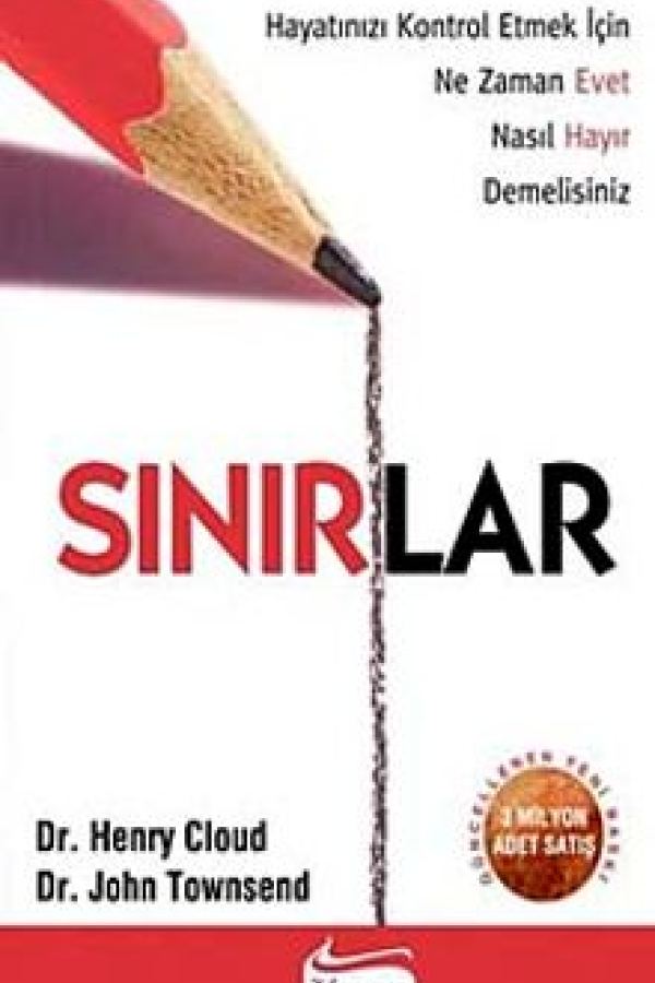 Sınırlar Hayatınızı Kontrol Etmek İçin Ne Zaman Evet Nasıl Hayır Demelisiniz baskı kapağı