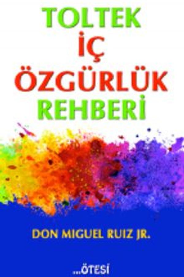 Toltek İç Özgürlük Rehberi baskı kapağı