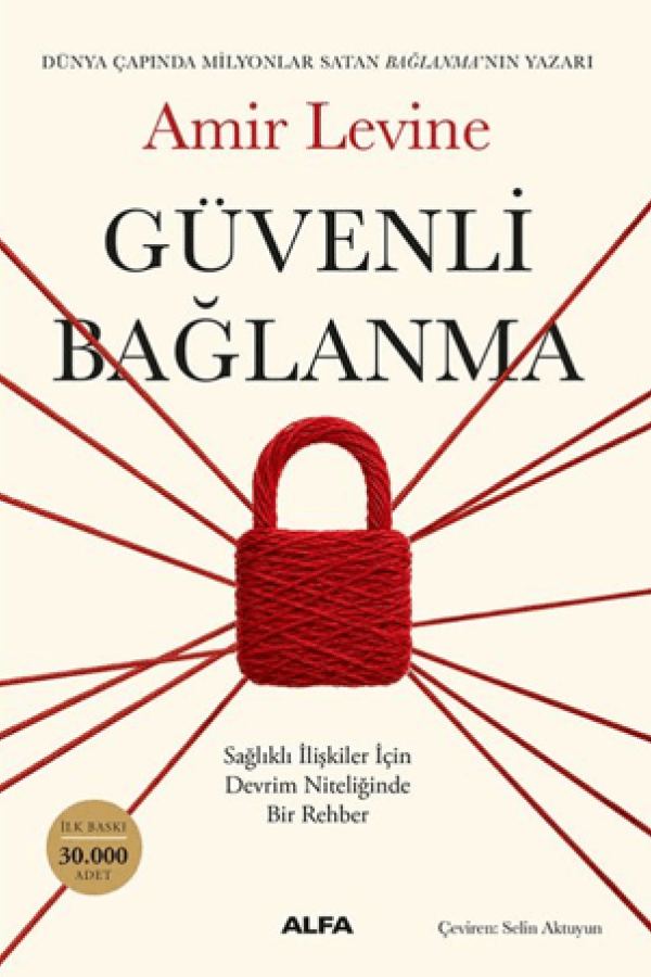 Güvenli Bağlanma - Sağlıklı İlişkiler için Devrim Niteliğinde Bir Rehber baskı kapağı