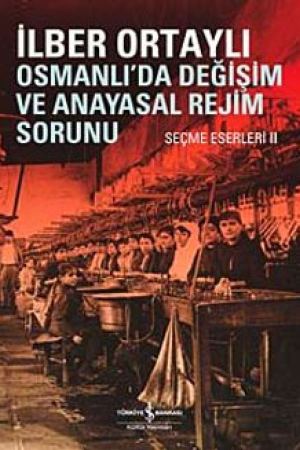 Osmanlıda Değişim ve Anayasal Rejim Sorunu kapağı
