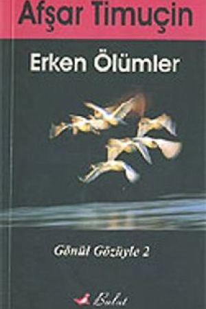 Erken Ölümler / Gönül Gözüyle 2 kapağı