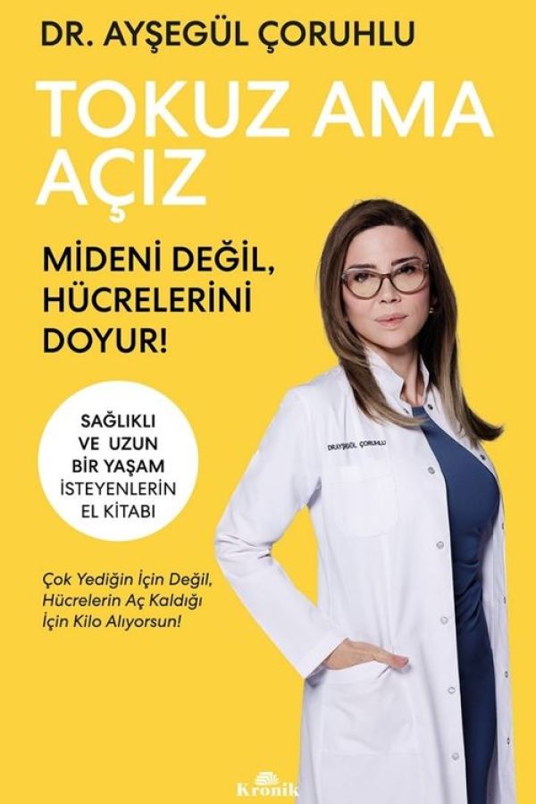 Tokuz Ama Açız - Mideni Değil, Hücrelerini Doyur! baskı kapağı