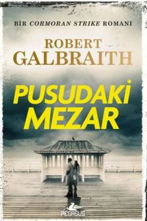 Pusudaki Mezar / Cormoran Strike 7 kapağı