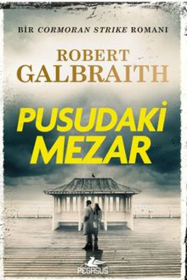 Pusudaki Mezar / Cormoran Strike 7 kapağı