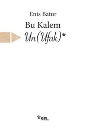 Bu Kalem Un(Ufak) kapağı