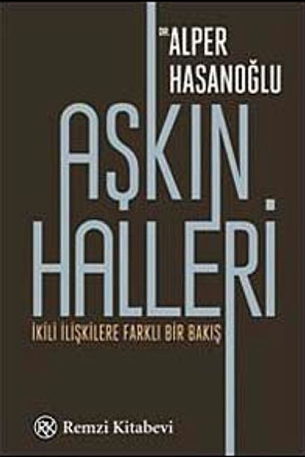 Aşkın Halleri - İkili İlişkilere Farklı Bir Bakış baskı kapağı