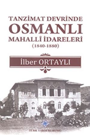 Tanzimat Devrinde Osmanlı Mahalli İdareleri (1840-1880) kapağı