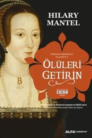 Ölüleri Getirin / Thomas Cromwell Üçlemesi 2 kapağı