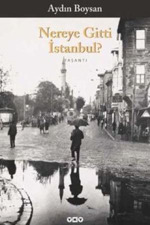Nereye Gitti İstanbul? kapağı