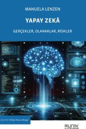Yapay Zeka Gerçekler, Olanaklar, Riskler kapağı