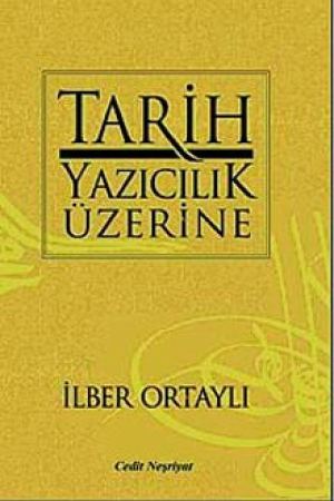 Tarih Yazıcılık Üzerine kapağı