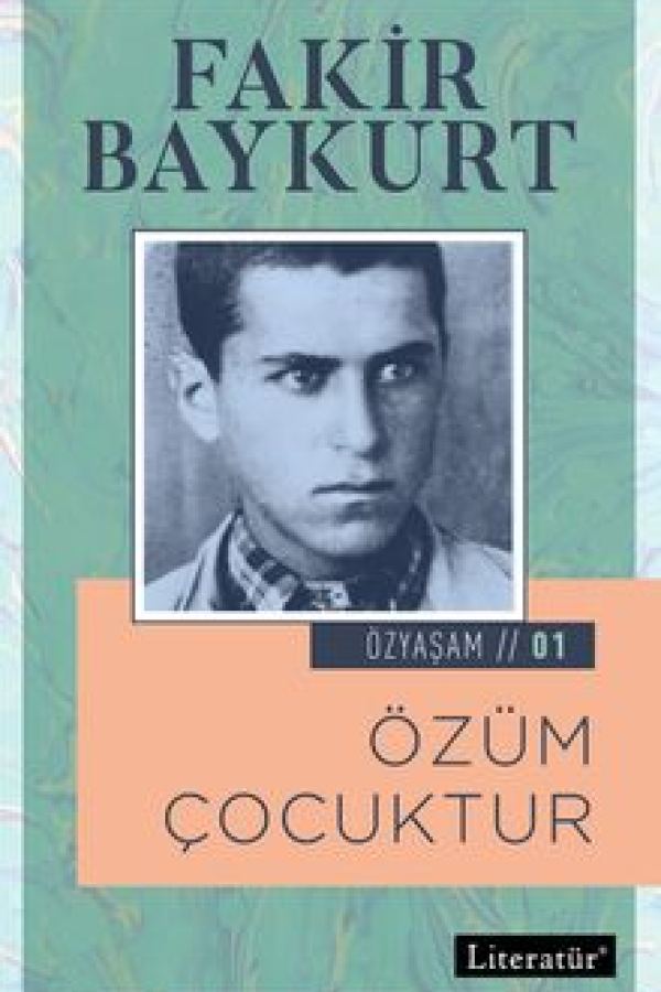 Özüm Çocuktur / Özyaşam Öyküsü: 01 kapak görseli
