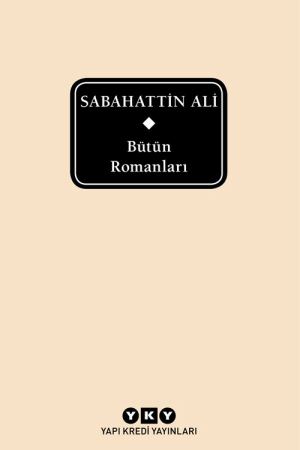 Bütün Romanları - Sabahattin Ali kapağı