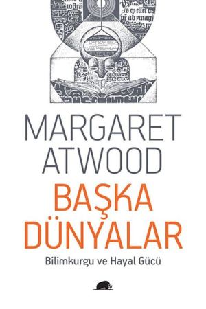 Başka Dünyalar - Bilimkurgu ve Hayal Gücü kapağı