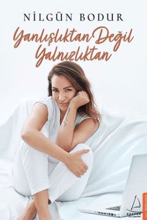 Yanlışlıktan Değil Yalnızlıktan kapağı