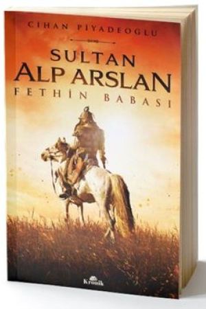 Sultan Alp Arslan Fethin Babası kapağı