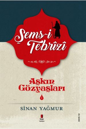 Aşkın Gözyaşları 1 / Şems Tebrizi kapağı