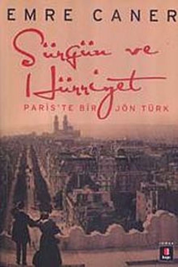 Sürgün ve Hürriyet Paris'te Bir Jön Türk baskı kapağı
