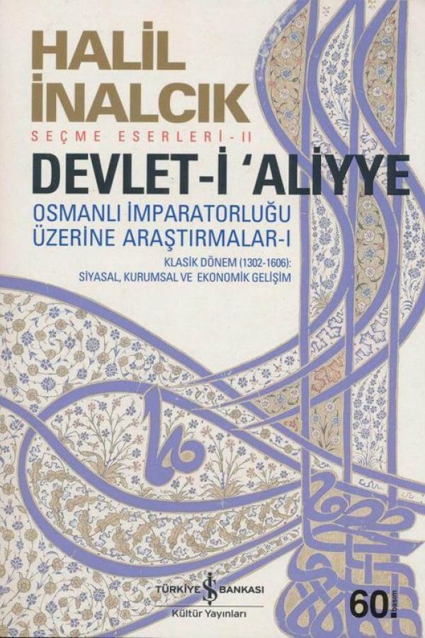 Devlet-i Aliyye - Osmanlı İmparatorluğu Üzerine Araştırmalar -I kapağı