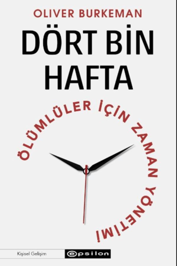 Dört Bin Hafta - Ölümlüler İçin Zaman Yönetimi kapağı