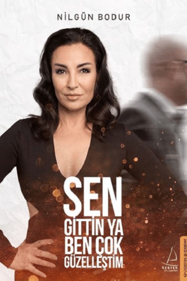 Sen Gittin Ya Ben Çok Güzelleştim baskı kapağı