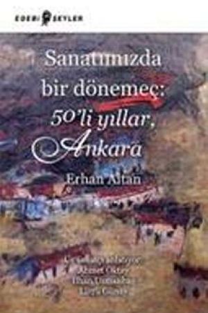 Sanatımızda Bir Dönemeç: 50'li Yıllar, Ankara kapağı