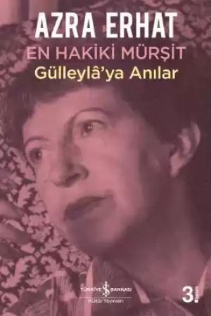 En Hakiki Mürşit Gülleylâ’ya Anılar kapağı