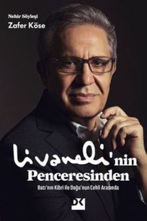 Livaneli'nin Penceresinden Batı'nın Kibri ile Doğu'nun Cehli Arasında kapağı