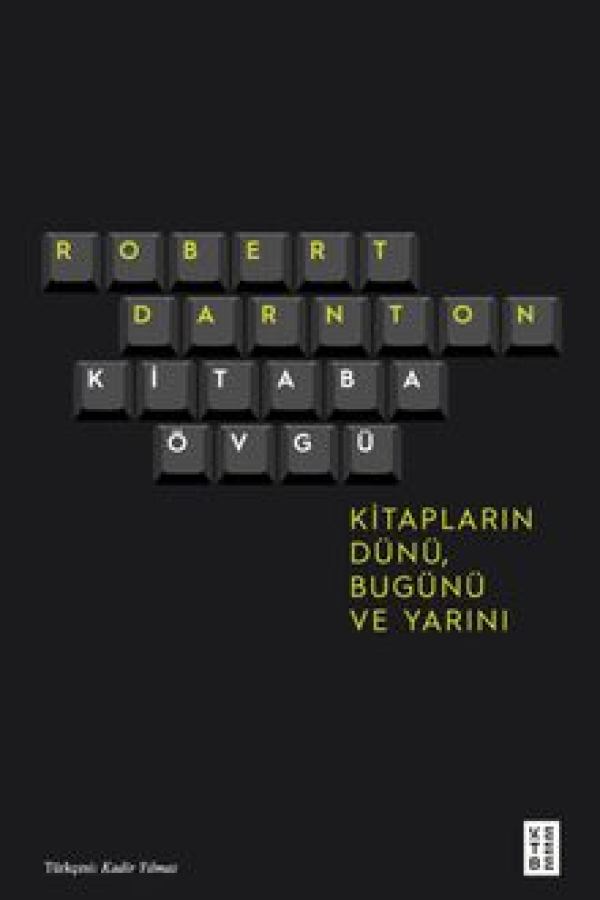 Kitaba Övgü Kitapların Dünü, Bugünü ve Yarını kapağı