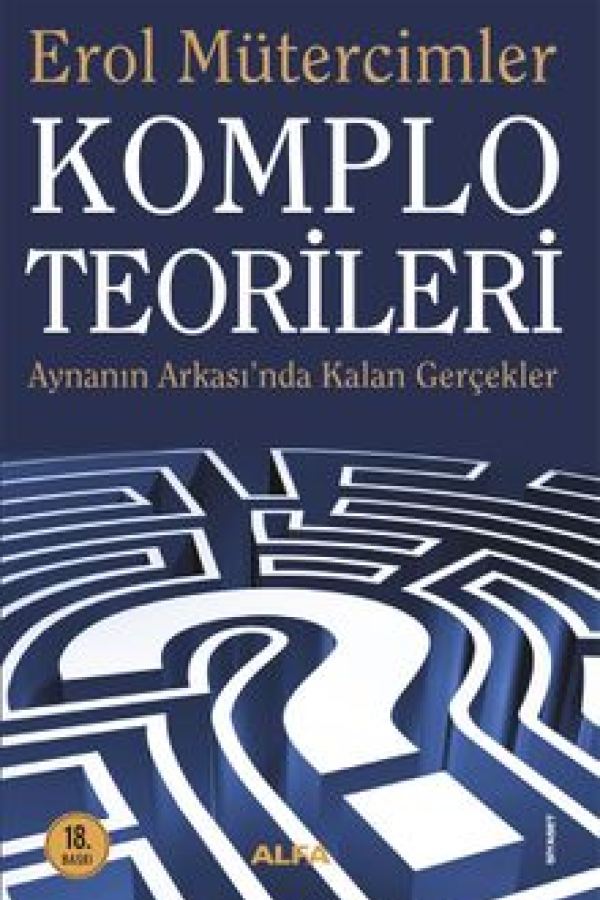 Komplo Teorileri Aynanın Ardında Kalan Gerçekler baskı kapağı