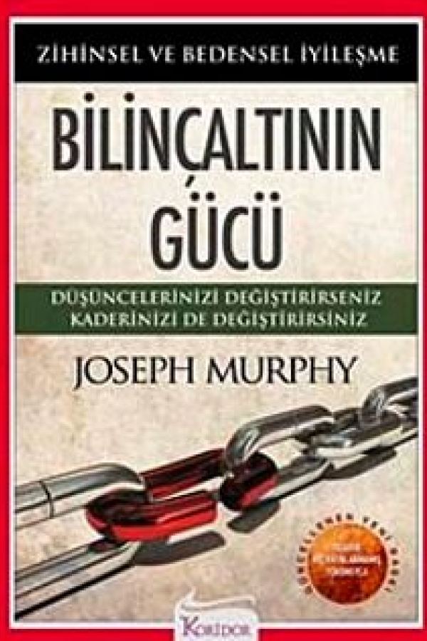 Bilinçaltının Gücü Zihinsel ve Bedensel İyileşme baskı kapağı