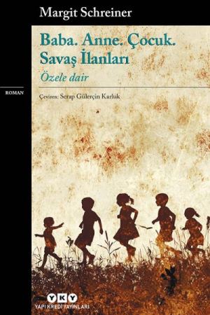 Baba. Anne. Çocuk. Savaş İlanları Özele Dair kapağı