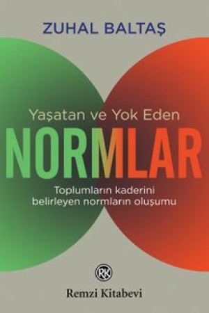 Yaşatan ve Yok Eden Normlar kapağı