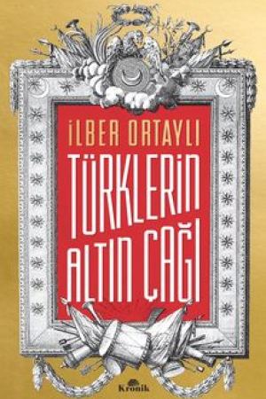 Türklerin Altın Çağı kapağı