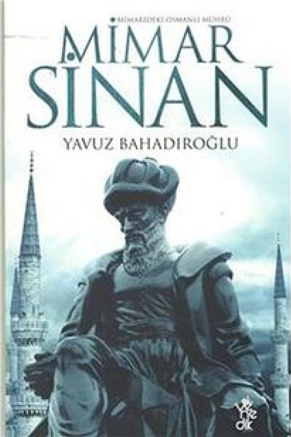 Mimar Sinan Mimarideki Osmanlı Mührü baskı kapağı