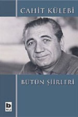 Bütün Şiirleri Cahit Külebi kapağı